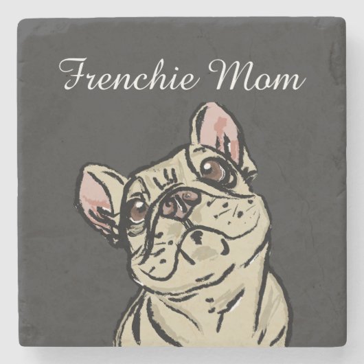 Frenchie Mom Steinuntersetzer (Vorderseite)
