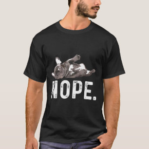 Frenchie Nein Nicht Heute Fauler Französischer T-Shirt