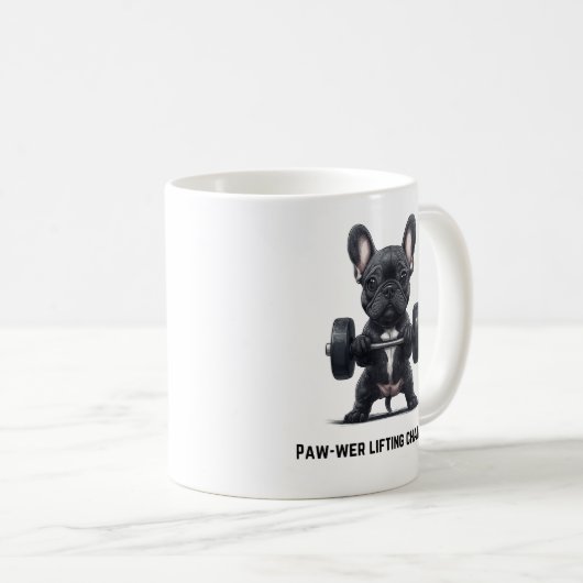 Frenchie Paw-wer Lifter Tasse (VorderseiteRechts)