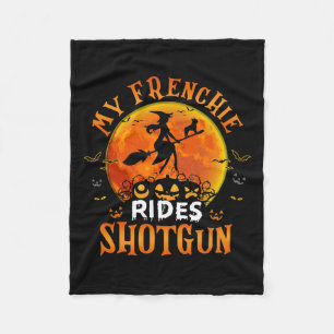 Frenchie Rides Shotgun French Bulldog Lover Hallow Fleecedecke