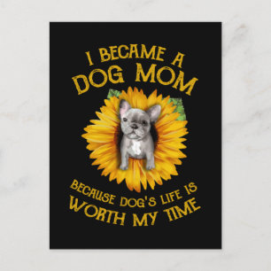 Frenchie Sonnenblume Eine Hunde-Mama, die mein Zei Postkarte