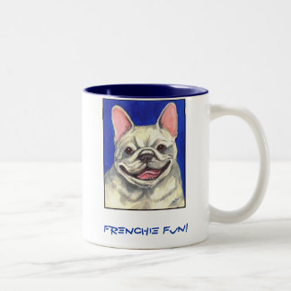 Frenchie Spaß! Tasse
