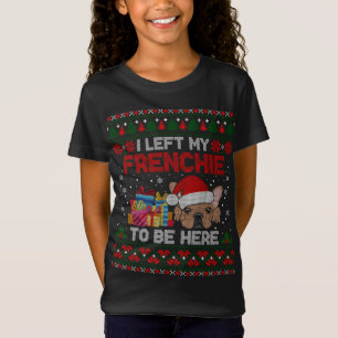 Frenchie Ugly Christmas Funny Frenchie Dog Ugly Xm T-Shirt