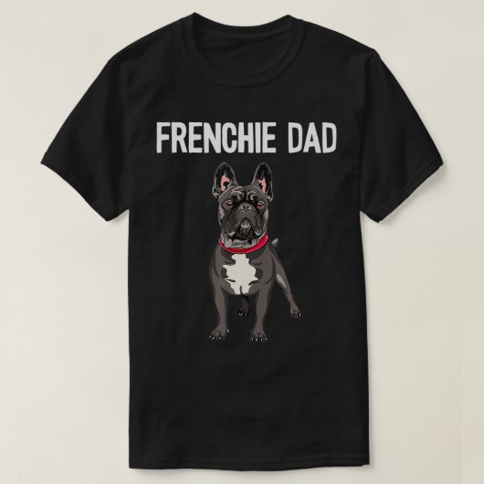 Frenchie Vater Black French Bulldog Pater Funny Me T-Shirt (Design vorne)