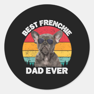 Frenchie Vater Fun Französischer Bulldog Lover Eig Runder Aufkleber