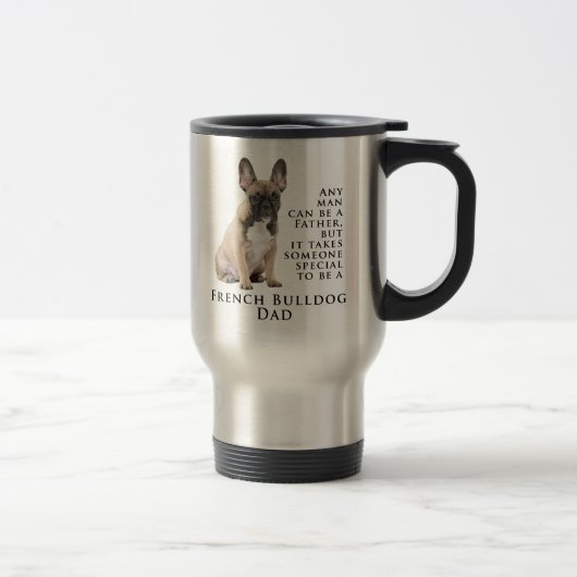 Frenchie Vater Travel Mug Reisebecher (Rechts)
