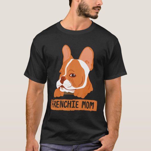 Frenchie Womens Frenchie Mama Bekleidung Hunde Ges T-Shirt (Vorderseite)