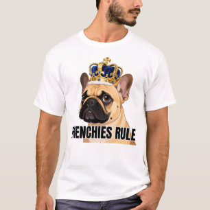 Frenchies Rule gekrönte Französische Bulldoggen Ku T-Shirt
