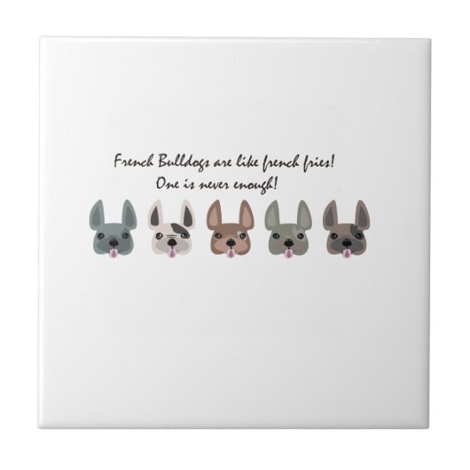 Frenchies sind wie Pommes-Fritessammlung Fliese (Vorderseite)