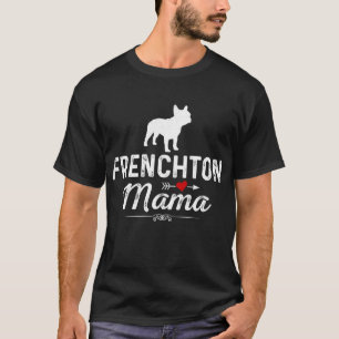 Frenchton Mama lustig Dog Mama Bester Hausbesitzer T-Shirt