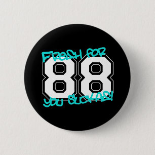 Fresh für '88 button