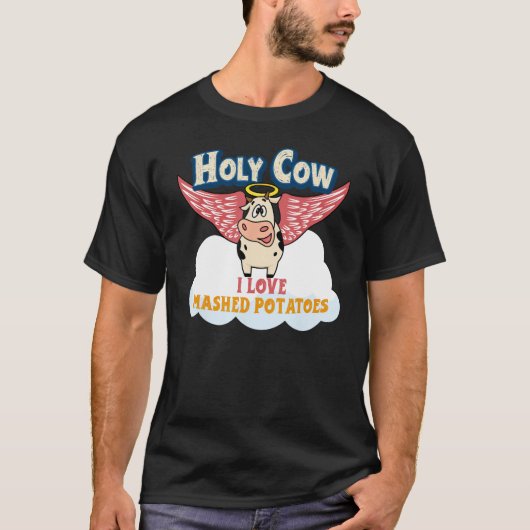 Fresh Mashed Potato Geschenke Heilige Kuh I Liebe T-Shirt (Vorderseite)