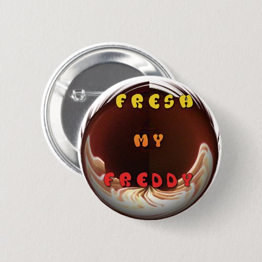 Fresh My Freddy Art Print Button (Vorne & Hinten)