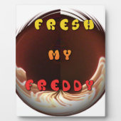 Fresh My Freddy Art Print Fotoplatte (Vorderseite)