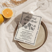 Fresh off Market Brautparty, Bauer Market Einladung