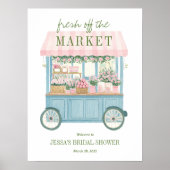 Fresh Off The Market Bridal Shower Welcome Sign Poster (Vorne)