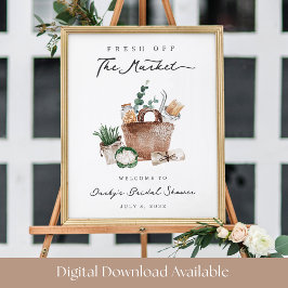 Fresh Off the Market Bridal Shower Welcome Sign Poster