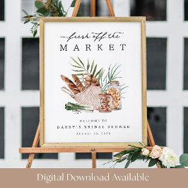 Fresh Off the Market Bridal Shower Welcome Sign Poster
