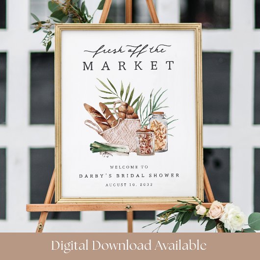 Fresh Off the Market Bridal Shower Welcome Sign Poster