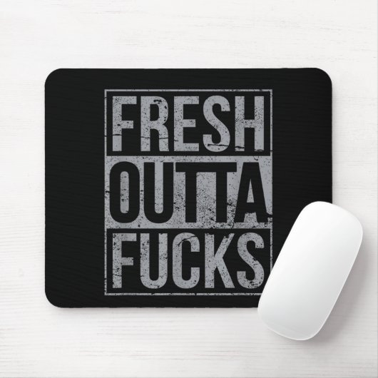 Fresh Outta Fors Funny Sarcasm  Mousepad (Mit Mouse)