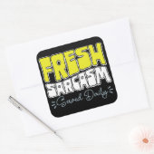 Fresh Sarcasm Served Daily Funny Sarcasm Sprichwor Quadratischer Aufkleber (Umschlag)