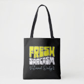 Fresh Sarcasm Served Daily Funny Sarcasm Sprichwor Tasche (Vorderseite)