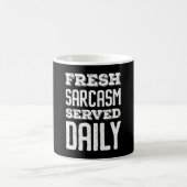 Fresh Sarcasm Served Daily Kaffeetasse (Mittel)