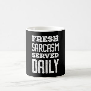 Fresh Sarcasm Served Daily Kaffeetasse