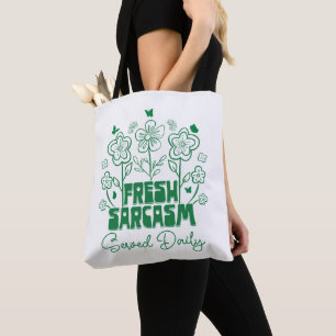Fresh Sarcasm serviert Täglich Niedliche Blume Sch Tasche