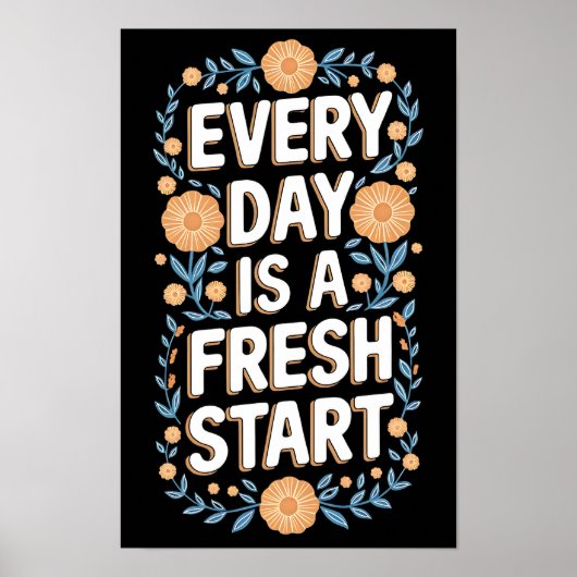 Fresh Start Floral Motivation Poster (Vorne)