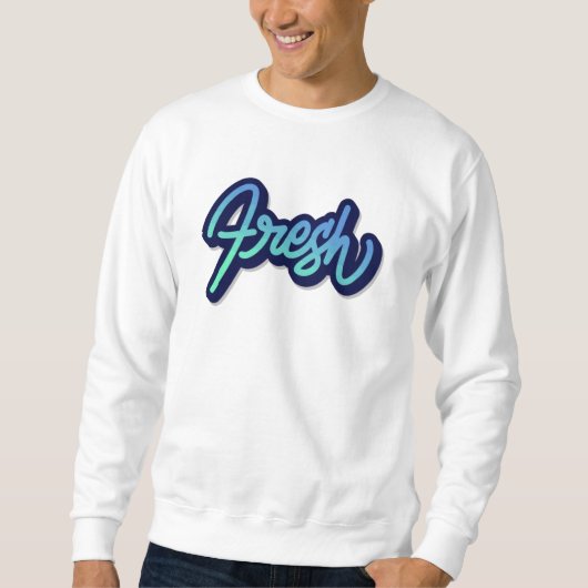 Fresh Sweatshirt (Vorderseite)