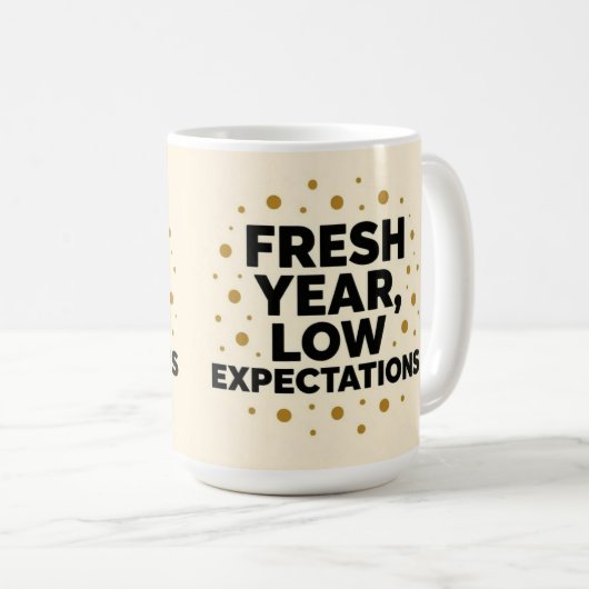 Fresh year low expectations kaffeetasse (VorderseiteRechts)
