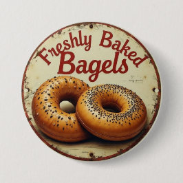 Freshly Baked Bagels Vintage Metal Wall Art Sign Button
