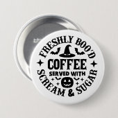 Freshly Boo’d Coffee Served with Scream & Sugar Button (Vorne & Hinten)
