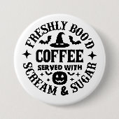 Freshly Boo’d Coffee Served with Scream & Sugar Button (Vorderseite)