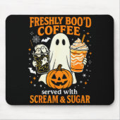 Freshly Boo'd Coffee Served With Scream And Sugar  Mousepad (Vorne)