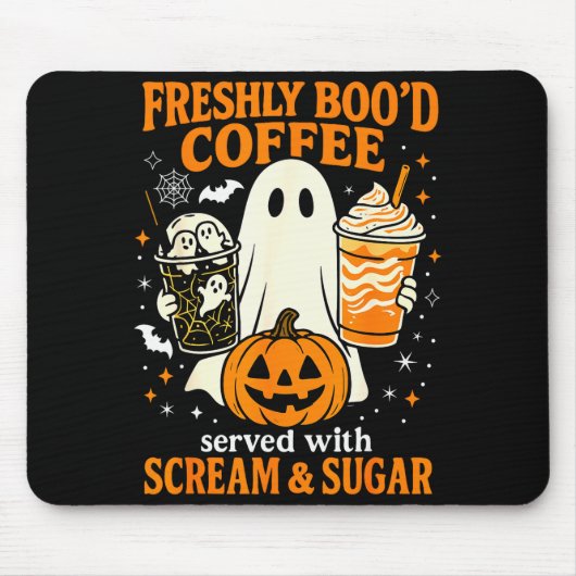 Freshly Boo'd Coffee Served With Scream And Sugar Mousepad (Vorne)