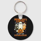 Freshly Boo'd Coffee Served With Scream And Sugar Schlüsselanhänger (Vorderseite)