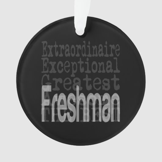 Freshman Extraordinaire Ornament (Vorderseite)