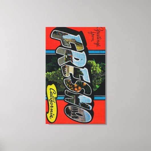 Fresno, Kalifornien - Große Buchstabenszenen Leinwanddruck (Vorderseite)