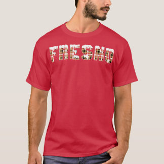 Fresno T-Shirt