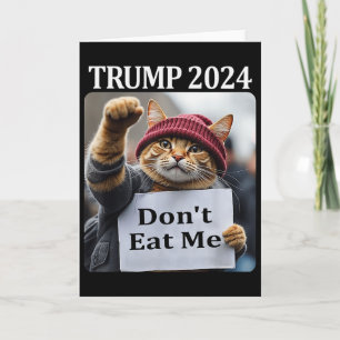 Fress mich nicht Katzen für Trump 2024 1  Karte