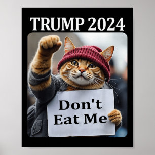 Fress mich nicht Katzen für Trump 2024 1 Poster
