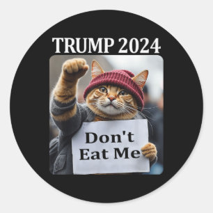 Fress mich nicht Katzen für Trump 2024 1 Runder Aufkleber