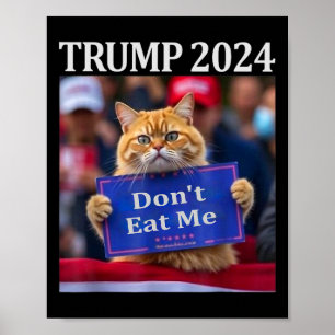 Fress Mich Nicht Katzen Für Trump 2024 Poster