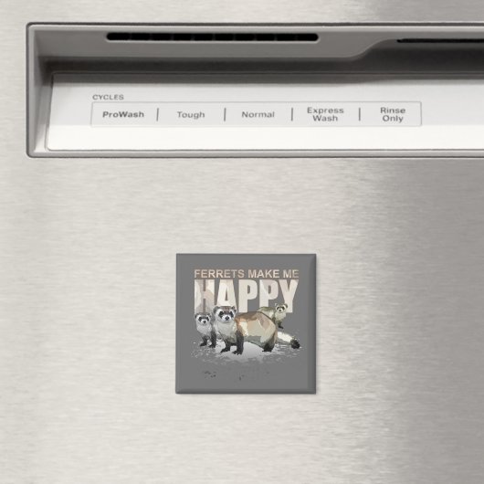 Frettchen machen mich glücklich magnet (In Situ (Geschirrspüler))