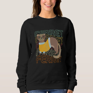 Frettchen Sweatshirt