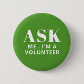 Freu mich grünes Volunteer Button (Vorderseite)