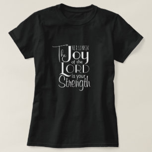 Freude des christlichen Bibelverses Cute Schwarz T-Shirt