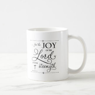 Freude des Herrn - Nehemia 8:10 Kaffeetasse